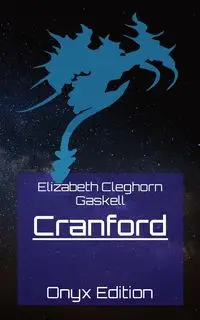 Cranford - Elizabeth Gaskell Cleghorn