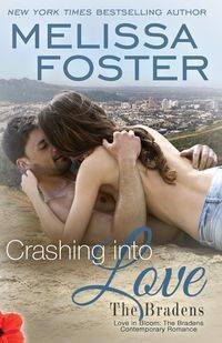 Crashing Into Love (The Bradens at Trusty) - Foster Melissa