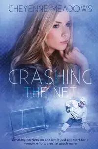 Crashing The Net - Cheyenne Meadows