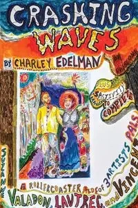 Crashing Waves of Passions - Charley Edelman
