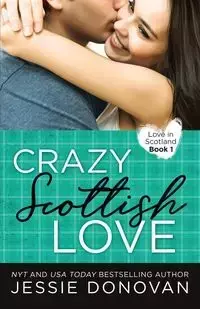 Crazy Scottish Love - Donovan Jessie