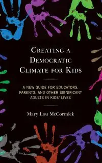 Creating a Democratic Climate for Kids - Mary Lou McCormick