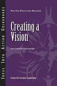 Creating a Vision - Corey Criswell