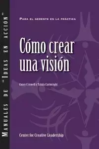 Creating a Vision (Spanish for Latin America) - Corey Criswell