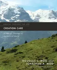 Creation Care - Douglas Moo  J.