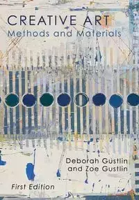 Creative Art through Time - Deborah Gustlin