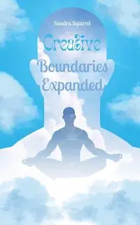 Creative Boundaries Expanded - Sandra Squirrel