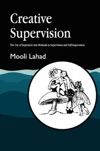 Creative Supervision - Lahad Mooli