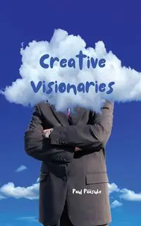 Creative Visionaries - Paul Pääsuke