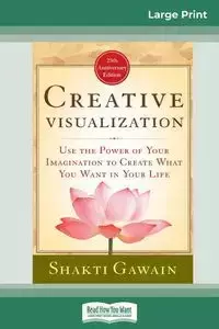 Creative Visualization - Gawain Shakti