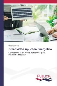 Creatividad Aplicada Energética - Victor Ordoñez