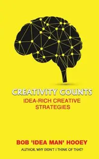 Creativity Counts - Bob Hooey  'Idea Man'