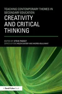 Creativity and Critical Thinking - Padget Steve