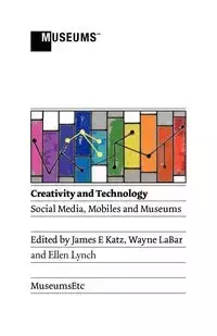 Creativity and Technology - Katz James E.