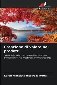 Creazione di valore nei prodotti - Karen Francisca Inostroza Iturra