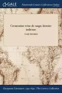 Crementine reine de sanga - Gomez Madame de