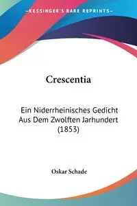 Crescentia - Oskar Schade