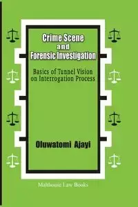 Crime Scene and Forensic Investigation - Ajayi Oluwatomi A.