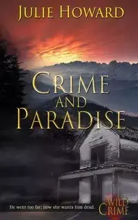 Crime and Paradise - Howard Julie