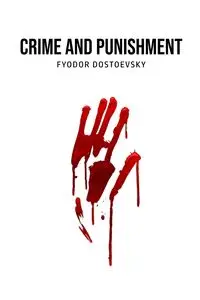 Crime and Punishment - Dostoevsky Fyodor