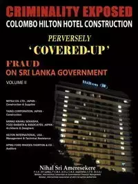 Criminality Exposed Colombo Hilton Hotel Construction Perversely Covered-Up' - Ameresekere Nihal Sri