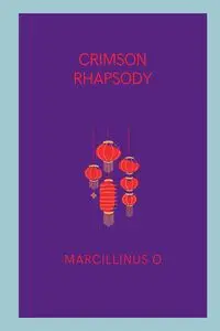 Crimson Rhapsody - O Marcillinus