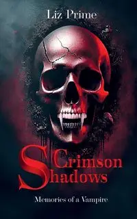 Crimson Shadows - Memories of a Vampire - Liz Prime