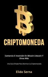 Criptomoneda - Serna Elido