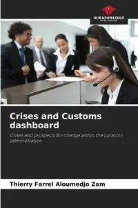 Crises and Customs dashboard - Aloumedjo Zam Thierry Farrel