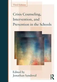 Crisis Counseling, Intervention and Prevention in the Schools - Sandoval Jonathan