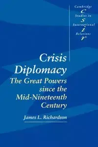 Crisis Diplomacy - James L. Richardson