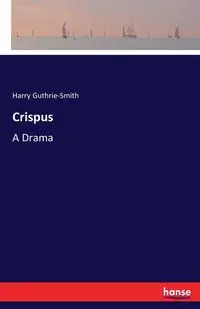 Crispus - Harry Guthrie-Smith