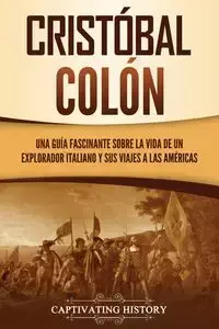 Cristóbal Colón - History Captivating