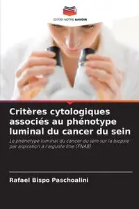 Critères cytologiques associés au phénotype luminal du cancer du sein - Rafael Bispo Paschoalini