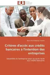 Critères d'accès aux crédits bancaires à l'intention des entreprises - TAMANE-B