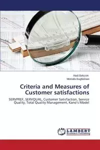 Criteria and Measures of Customer Satisfactions - Behzion Hadi