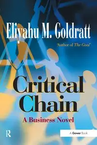 Critical Chain - Goldratt Eliyahu M