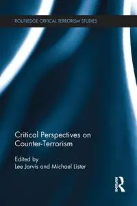 Critical Perspectives on Counter-terrorism - Jarvis Lee