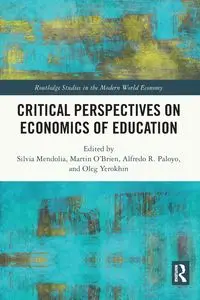 Critical Perspectives on Economics of Education - Mendolia Silvia