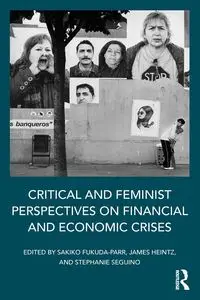 Critical and Feminist Perspectives on Financial and Economic Crises - Fukuda-Parr Sakiko