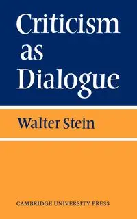 Criticism as Dialogue - Stein