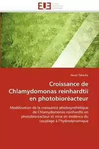 Croissance de chlamydomonas reinhardtii en photobioréacteur - TAKACHE-H