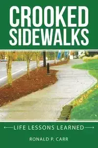 Crooked Sidewalks - Ronald Carr