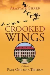 Crooked Wings - Sharp Alastair