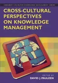 Cross-Cultural Perspectives on Knowledge Management - Pauleen David J.