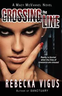 Crossing the Line - Rebecka Vigus