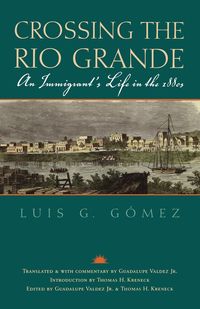 Crossing the Rio Grande - Gomez Luis G.