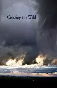 Crossing the Wild - Bulman Jacci