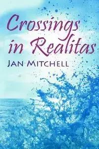 Crossings in Realitas - Mitchell Jan