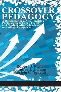 Crossover Pedagogy - Robert J. Nash